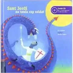 SANT JORDI NO TENIA CAP SOLDAT 9788447920044