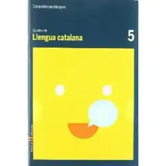 QUADERN DE LLENGUA CATALANA 5 COMPETÈNCIES BÀSIQUES BAULA ISBN 9788447920372