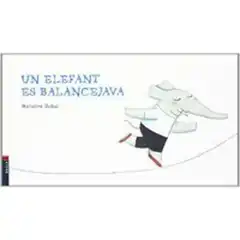 UN ELEFANT ES BALANCEJAVA 9788447922680