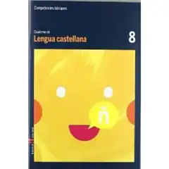 CUADERNO LENGUA CASTELLANA 8 COMPETÈNCIES BÀSIQUES BAULA ISBN 9788447924073