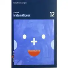 QUADERN DE MATEMÀTIQUES 12 COMPETÈNCIES BÀSIQUES BAULA ISBN 9788447924233