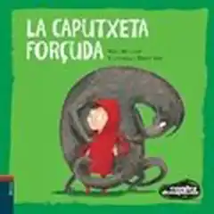LA CAPUTXETA FORÇUDA 9788447926671