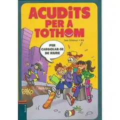 ACUDITS PER A TOTHOM. PER CARGOLAR - SE DE RIURE 9788447927012