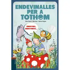 ENDEVINALLES PER A TOTHOM. ENDEVINA, ENDENIVETA 9788447928316