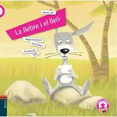 LA LLEBRE I EL LLEO 9788447932474