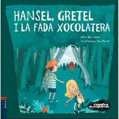 10. HANSEL I GRETEL I LA FADA XOCOLATERA EDELVIVES 9788447932658