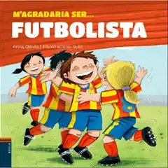M AGRADARIA SER…FUTBOLISTA EDELVIVES 9788447932801