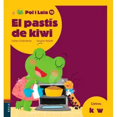 POL I LAIA EL PASTÍS DE KIWI (K, W) EDELVIVES 9788447935895