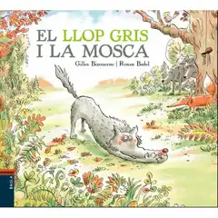 EL LLOP GRIS I LA MOSCA EDELVIVES 9788447937417