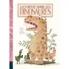 LA VERITAT SOBRE ELS DINOSAURES EDELVIVES 9788447937431