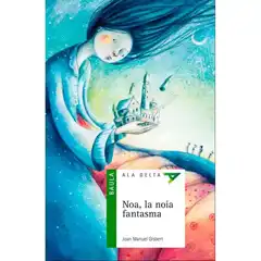 52. NOA, LA NOIA FANTASMA EDELVIVES 9788447937448