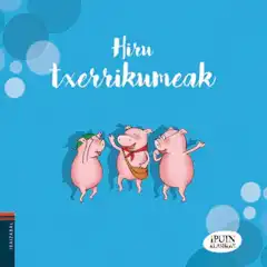 HIRU TXERRIKUMEAK EDELVIVES 9788491063957
