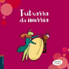 TXITXARRA ETA INURRIA EDELVIVES 9788491063971