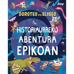 DOROTEO ETA ELISEO HISTORIAURREKO ABENTURA EPIKOAN EDELVIVES 9788491065715