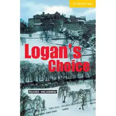 CER2: LOGAN S CHOICE