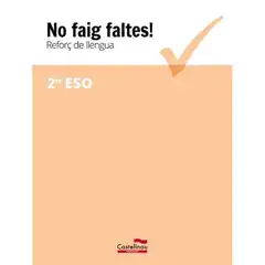 Material NO FAIG FALTES! REFORÇ DE LLENGUA 2N ESO CASTELLNOU 9788416790371