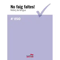 Material NO FAIG FALTES! REFORÇ DE LLENGUA 4T ESO CASTELLNOU 9788416790395