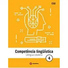 LLENGUA CATALANA 4ºESO 18 COMPETENCIA LINGUISTICA CASTELLNOU 9788417406370