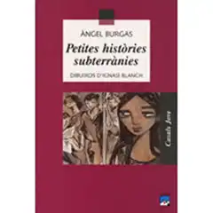 PETITES HISTÒRIES SUBTERRÀNIES CASALS ISBN 9788421829714