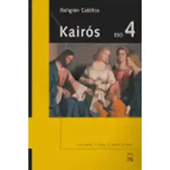 KAIROS RELIGION CATOLICA 4 ESO ISBN 9788421833360