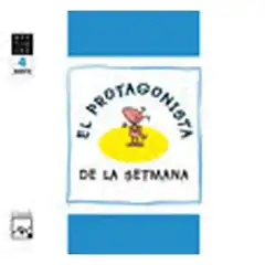 EL PROTAGONISTA DE LA SETMANA 4 ANYS BESTIOLES ISBN 9788421833964
