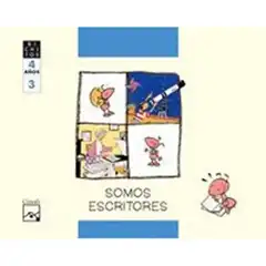 SOMOS ESCRITORES 4 AÑOS 1 TRIMESTRE BICHITOS ISBN 9788421834367