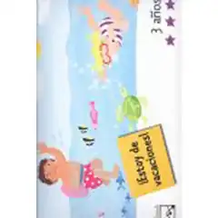 ¡ESTOY DE VACACIONES! 3 AÑOS ISBN 9788421842744