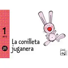 LA CONILLETA JUGUENERA1 ANYS BELLUGUETS BALEARS ISBN 9788421843253