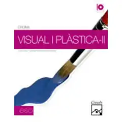 VISUAL I PLÀSTICA-II ESO 2011 LLIBRE ISBN 9788421843512