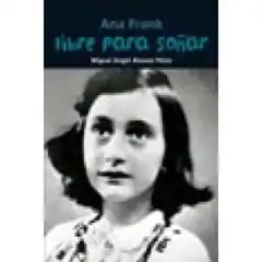 LIBRE PARA SOÑAR (ANA FRANK) CASALS ISBN 9788421847480