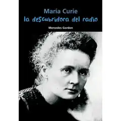 LA DESCUBRIDORA DEL RADIO - MARIE CURIE NUEVO FORMATO CASALS ISBN 9788421847923