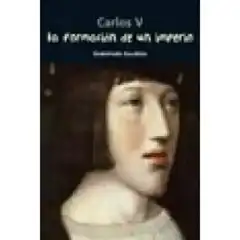 LA FORMACIÓN DE UN IMPERIO - CARLOS V NUEVO FORMATO CASALS ISBN 9788421848067