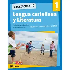 VACACIONES 10. LENGUA CASTELLANA Y LITERATURA 1 ESO ISBN 9788421853238