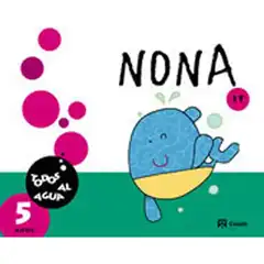 NONA. 5 AÑOS. 1T. TODOS AL AGUA. 2014. GALICIA ISBN 9788421853894