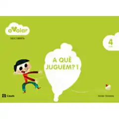 DESCOBERTA 1. A QUÈ JUGUEM? ELS JOCS. 4 ANYS. A VOLAR! ISBN 9788421853962