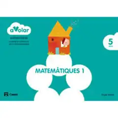 MATEMÀTIQUES 1. 5 ANYS A VOLAR! ISBN 9788421854143