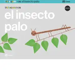EL INSECTO PALO 5 AÑOS TROTACAMINOS ISBN 9788421862490