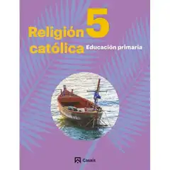 Material RELIGIÓN CATÓLICA 5 (ANDALUCÍA-EXTREMADURA) CASALS ISBN 9788421870679