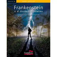FRANKENSTEIN O EL MODERN PROMETEU CASTELLNOU 9788498047011