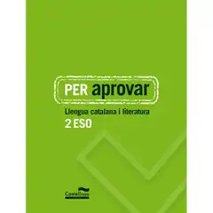 PER APROVAR: LLENGUA CATALANA I LITERATURA 2 ESO CASTELLNOU 9788498049473