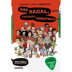 L AGUS I ELS MONSTRES BON NADAL, ESTIMATS MONSTRES! COMBEL 9788491012900 