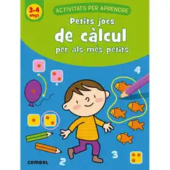 PETITS JOCS CALCUL 3-4 ANYS COMBEL 9788491017035