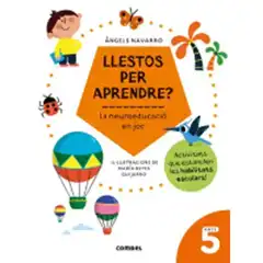 LLESTOS PER APRENDRE LA NEUROEDUCACIO EN JOC 5 ANYS 9788491017974