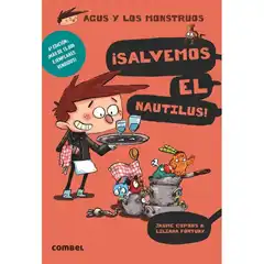 AGUS Y LOS MONSTRUOS 2 SALVEMOS EL NAUTILUS COMBEL 9788498259162 