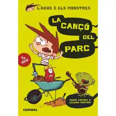 L AGUS I ELS MONSTRES LA CANÇO DEL PARC COMBEL 9788498259919 