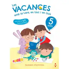 Material LES VACANCES 5 ANYS AMB LA LARA EN LLUC I EN LLUIS CRUILLA 9788466143738