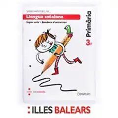 3r EP SUPERCOMPETENTS EN... LLENGUA CATALANA - BALEARS - QUADERN. CONSTRUÏM-14 CRUILLA 9788466135047
