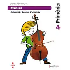 4t EP SUPERCOMPETENTS EN... MÚSICA. QUADERN D_ACTIVITATS. CONSTRUÏM-15 CRUILLA 9788466137973