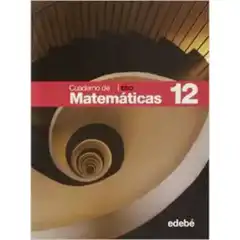 CUAD MATEMATICAS 12 EDIT. EDEBE 9788423687787