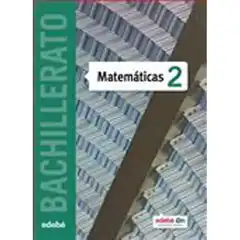 MATEMATICAS TX2 (CAS) EDEBE 9788468316451